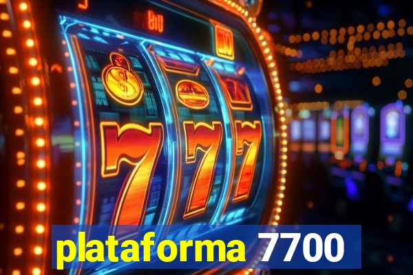 plataforma 7700